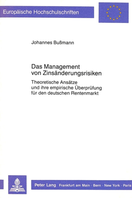 Book cover of: Das Management von Zinsaenderungsrisiken