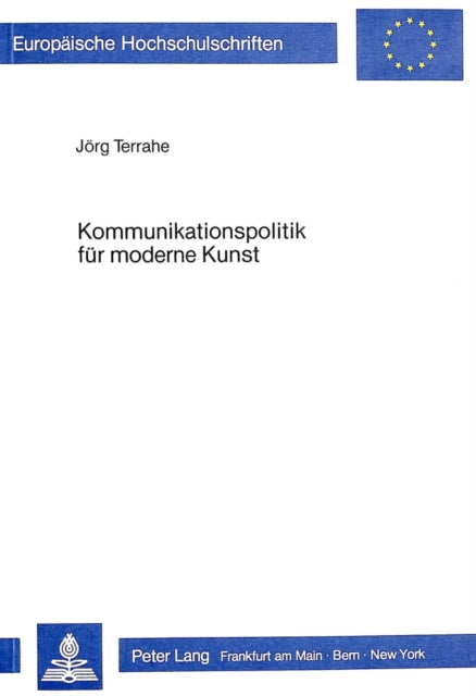 Book cover of: Kommunikationspolitik fuer moderne Kunst