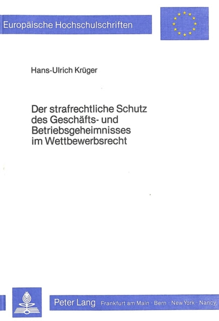 Book cover of: Der strafrechtliche Schutz des Geschaefts- und Betriebsgeheimnisses im Wettbewerbsrecht
