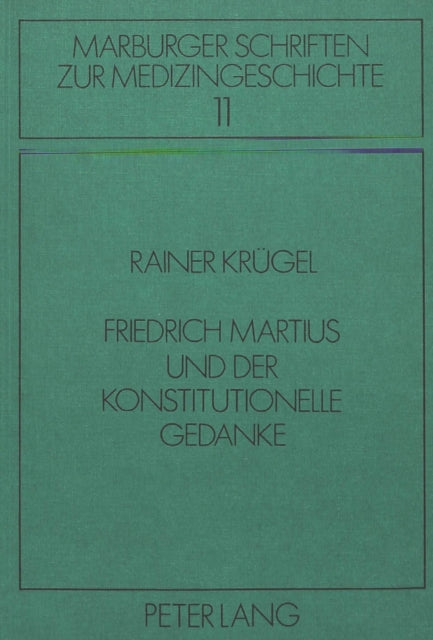 Book cover of: Friedrich Martius und der konstitutionelle Gedanke
