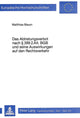 Book cover of: Das Abtretungsverbot nach  399 2. Alt. BGB und seine Auswirkungen auf den Rechtsverkehr