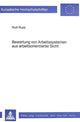 Book cover of: Bewertung von Arbeitssystemen aus arbeitsorientierter Sicht