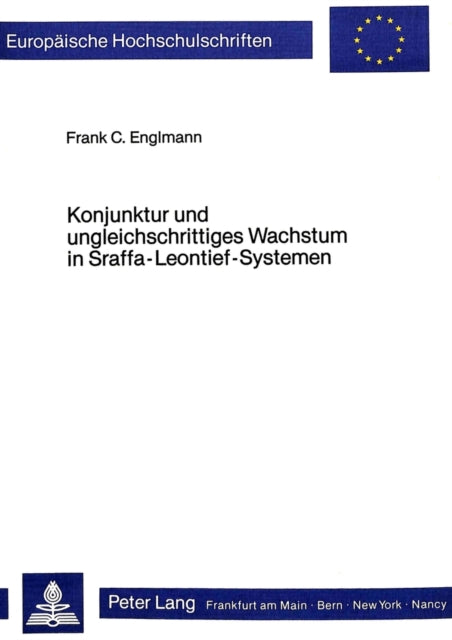 Book cover of: Konjunktur und ungleichschrittiges Wachstum in Sraffa-Leontief-Systemen