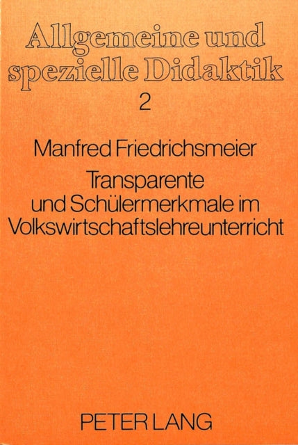 Book cover of: Tansparente und Schuelermerkmale im Volkswirtschaftslehreunterricht