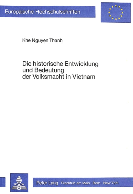 Book cover of: Die historische Entwicklung und Bedeutung der Volksmacht in Vietnam