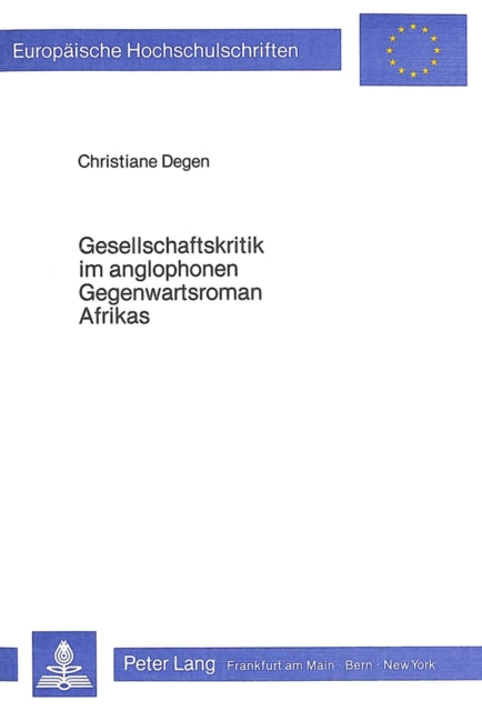 Book cover of: Gesellschaftskritik im anglophonen Gegenwartsroman Afrikas