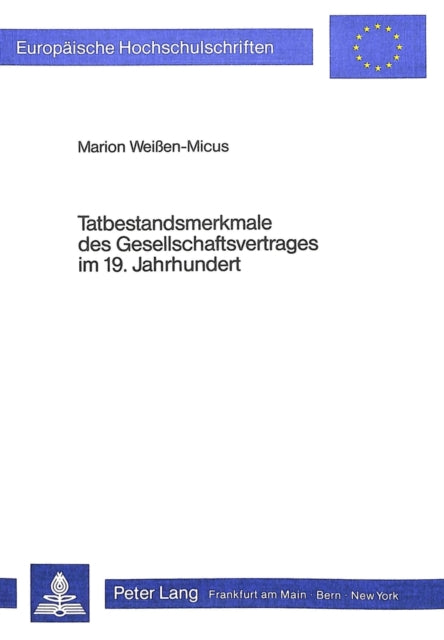 Book cover of: Tatbestandsmerkmale des Gesellschaftsvertrages im 19. Jahrhundert