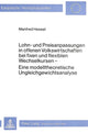 Book cover of: Lohn- und Preisanpassungen in offenen Volkswirtschaften bei fixen und flexiblen Wechselkursen