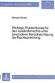 Book cover of: Wichtige Problembereiche des Auslaenderrechts unter besonderer Beruecksichtigung der Rechtsprechung