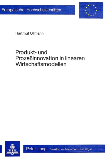 Book cover of: Produkt- und Prozessinnovation in linearen Wirtschaftsmodellen