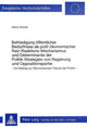 Book cover of: Befriedigung oeffentlicher Beduerfnisse als polit-oekonomischer Reizreaktions-Mechanismus und Determinante der Politik-Strategien von Regierung und Oppositionspartei