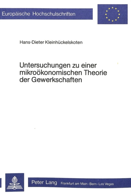 Book cover of: Untersuchungen zu einer mikrooekonomischen Theorie der Gewerkschaften