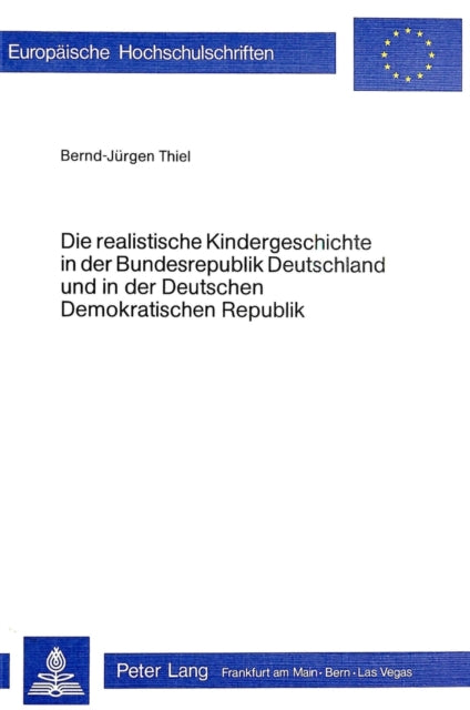 Book cover of: Die realistische Kindergeschichte in der Bundesrepublik Deutschland und in der Deutschen Demokratischen Republik