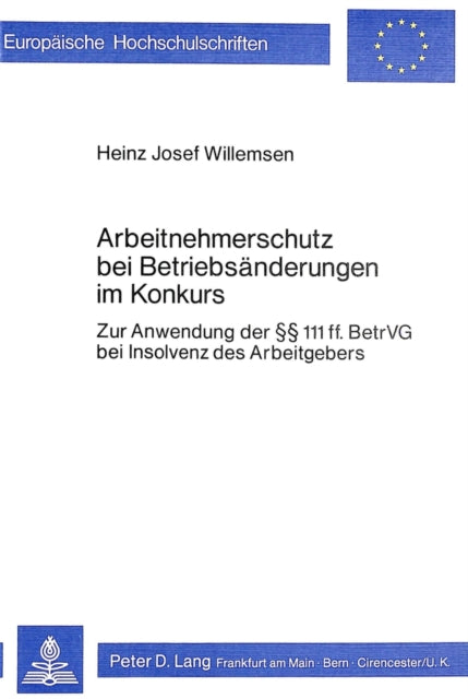 Book cover of: Arbeitnehmerschutz bei Betriebsaenderungen im Konkurs