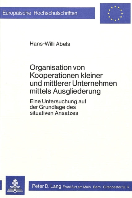 Book cover of: Organisation von Kooperationen kleiner und mittlerer Unternehmen mittels Ausgliederung