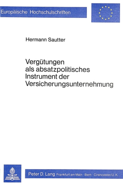 Book cover of: Verguetungen ALS Absatzpolitisches Instrument Der Versicherungsunternehmungen