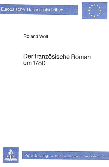 Book cover of: Der franzoesische Roman um 1780