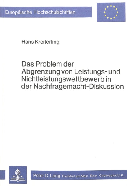 Book cover of: Das Problem der Abgrenzung von Leistungs- und Nichtleistungswettbewerb in der Nachfragemacht-Diskussion