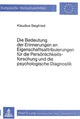 Book cover of: Die Bedeutung der Erinnerungen an Eigenschaftsattribuierungen fuer die Persoenlichkeitsforschung und die psychologische Diagnostik