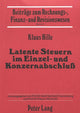 Book cover of: Latente Steuern im Einzel- und Konzernabschluss
