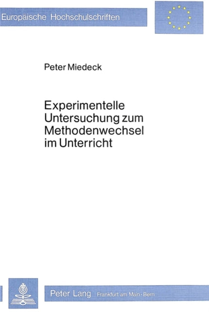 Book cover of: Experimentelle Untersuchung zum Methodenwechsel im Unterricht