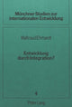 Book cover of: Entwicklung durch Integration?