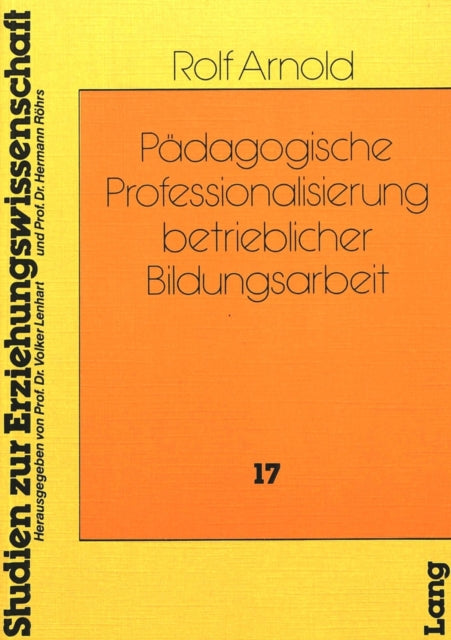 Book cover of: Paedagogische Professionalisierung betrieblicher Bildungsarbeit