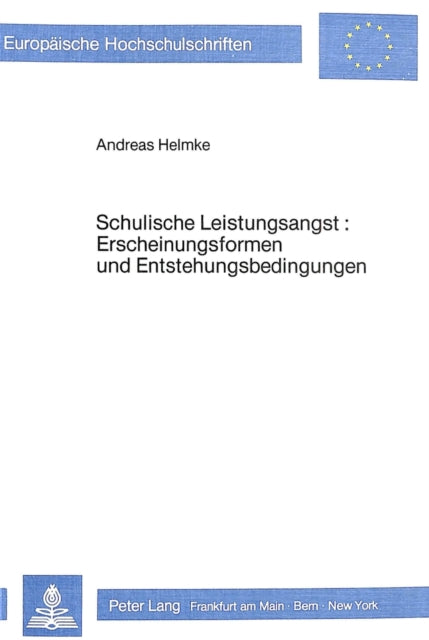 Book cover of: Schulische Leistungsangst: Erscheinungsformen und Entstehungs- bedingungen
