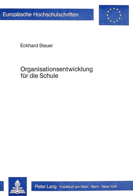 Book cover of: Organisationsentwicklung fuer die Schule. By: Eckhard Steuer