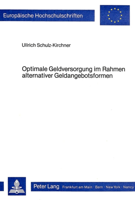 Book cover of: Optimale Geldversorgung im Rahmen alternativer Geldangebotsformen