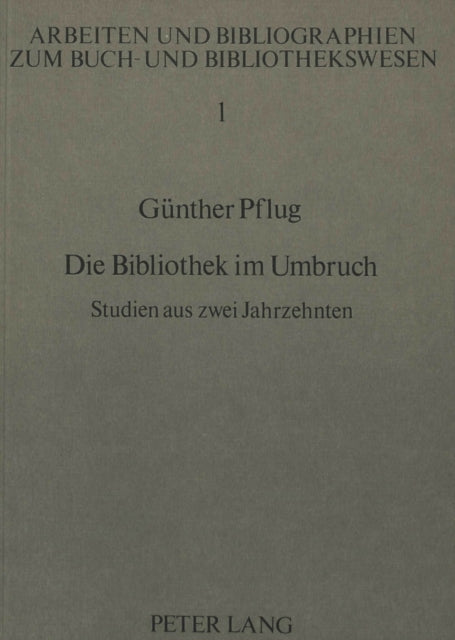 Book cover of: Die Bibliothek im Umbruch