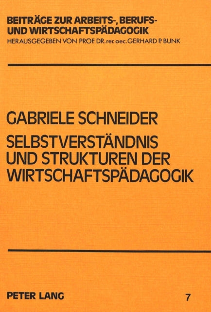Book cover of: Selbstverstaendnis und Strukturen der Wirtschaftspaedagogik