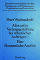 Book cover of: Alternative Vertragsgestaltung bei oeffentlichen Auftraegen- Eine oekonomische Analyse