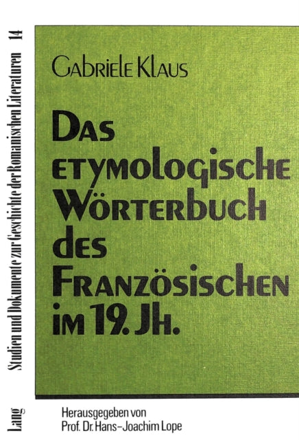 Book cover of: Das etymologische Woerterbuch des Franzoesischen im 19. Jahrhundert