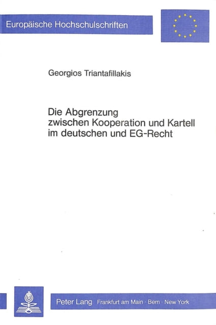 Book cover of: Die Abgrenzung zwischen Kooperation und Kartell im deutschen und EG-Recht