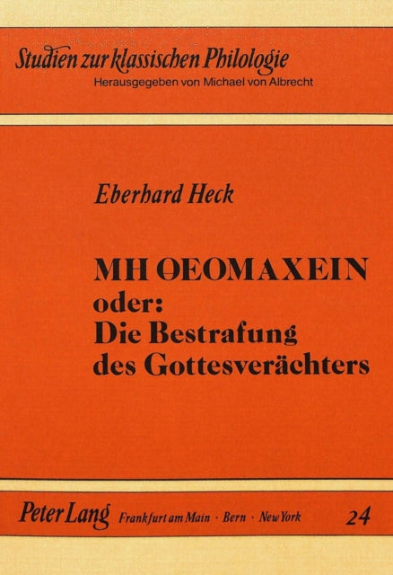 Book cover of: MH OEOMAXEIN oder: Die Bestrafung des Gottesveraechters