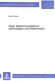 Book cover of: Neue Telekommunikationstechnologien und Postmonopol
