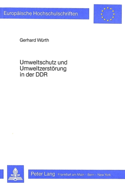 Book cover of: Umweltschutz und Umweltzerstoerung in der DDR