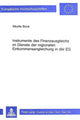 Book cover of: Instrumente des Finanzausgleichs im Dienste der regionalen Einkommensangleichung in der EG