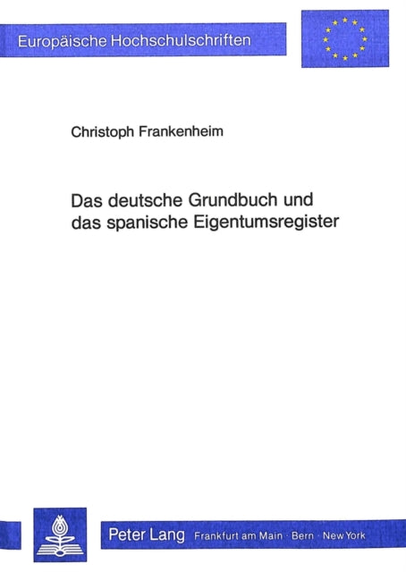 Book cover of: Das deutsche Grundbuch und das spanische Eigentumsregister