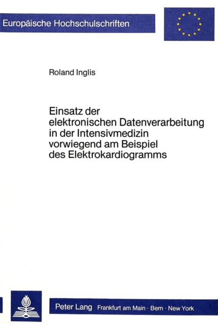 Book cover of: Einsatz der elektronischen Datenverarbeitung in der Intensivmedizin