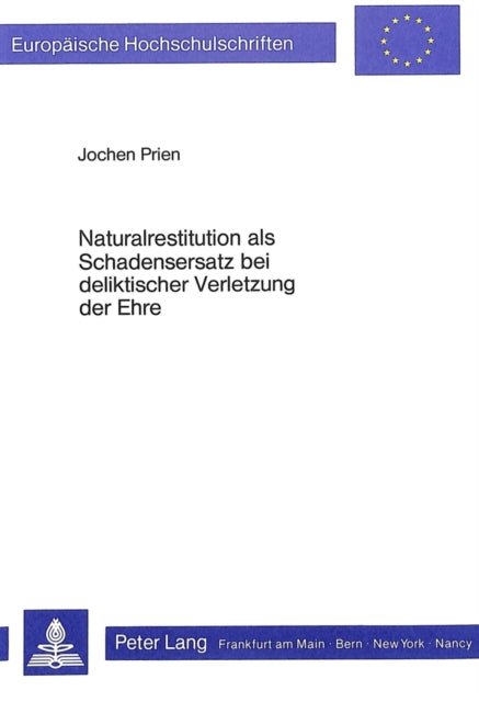 Book cover of: Naturalrestitution als Schadensersatz bei deliktischer Verletzung der Ehre