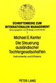 Book cover of: Die Steuerung auslaendischer Tochtergesellschaften
