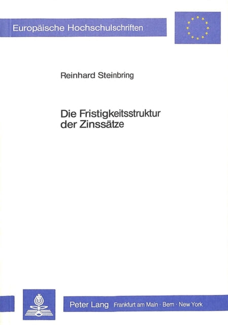 Book cover of: Die Fristigkeitsstruktur der Zinssaetze