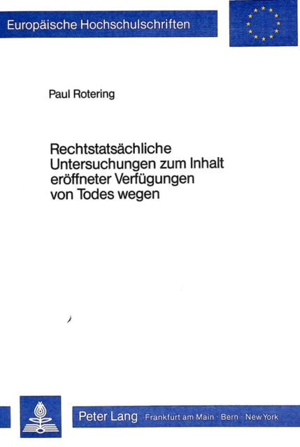 Book cover of: Rechtstatsaechliche Untersuchungen zum Inhalt eroeffneter Verfuegungen von Todes wegen