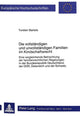 Book cover of: Die vollstaendigen und unvollstaendigen Familien im Kindschaftsrecht