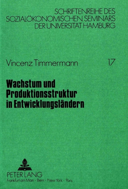 Book cover of: Wachstum und Produktionsstruktur in Entwicklungslaendern