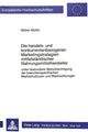 Book cover of: Die handels- und konkurrentenbezogenen Marketingstrategien mittelstaendischer Nahrungsmittelhersteller