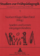 Book cover of: Spielen und Lernen mit jungen Kindern