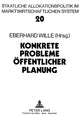 Book cover of: Konkrete Probleme oeffentlicher Planung